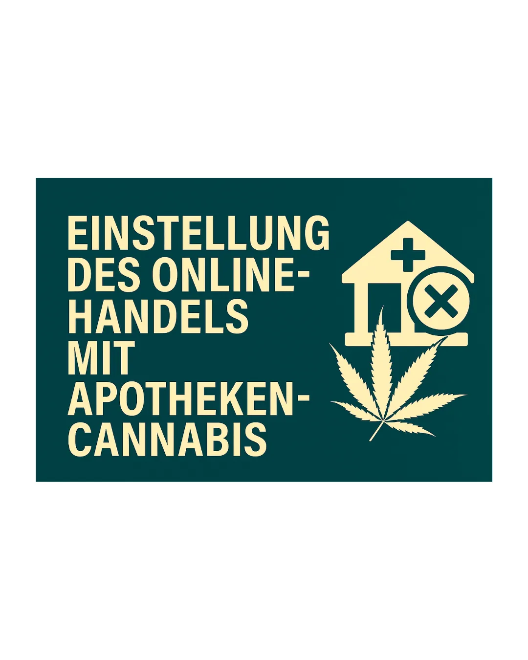 „Grafisches Creative mit dem Thema Cannabis und Apotheken in Deutschland. Darstellung der Kritik am Online-Handel mit Cannabis-Produkten und Betonung auf Sicherheit, Beratung und kontrollierte Abgabe vor Ort. Moderner, seriöser Stil mit klaren Symbolen und grüner Farbgebung.“